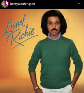 Kerry Washinton as Lionel Richie. Image courtesy of Kerry Washington's Page